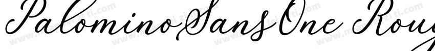 PalominoSansOne Rough字体转换